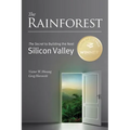 The Rainforest: The Secret to Building the Next Silicon Valley - Paperback