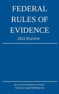 Federal Rules of Evidence; 2022 Edition: With Internal Cross-References - Paperback