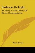 Darkness Or Light: An Essay In The Theory Of Divine Contemplation - Paperback