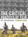 The Critical Practice of Film: An Introduction - Paperback