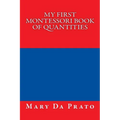 My First Montessori Book of Quantities - Paperback