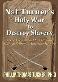 Nat Turner's Holy War To Destroy Slavery - Paperback