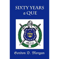 Sixty Years a Que - Paperback