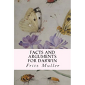 Facts and Arguments for Darwin - Paperback
