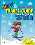 Kids' Travel Guide - Ski: Everything kids need to know before and during their ski trip - Paperback