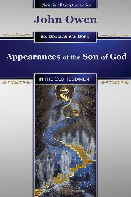 Appearances of the Son of God: in the Old Testament - Paperback