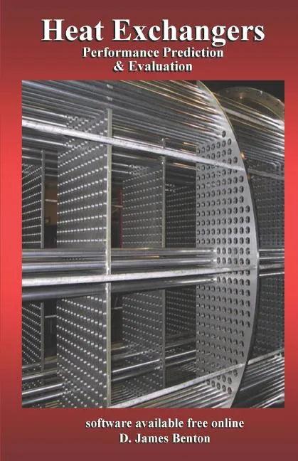 Heat Exchangers: Performance Prediction & Evaluation - Paperback