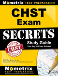 Chst Exam Secrets Study Guide: Chst Test Review for the Construction Health and Safety Technician Exam - Paperback