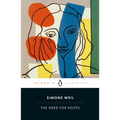 The Need for Roots: Prelude to a Declaration of Obligations Towards the Human Being - Paperback
