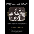 Paris Was a Woman: Portraits from the Left Bank - Paperback