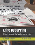 Knife Deburring: Science behind the lasting razor edge - Paperback