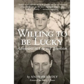 Willing to Be Lucky - Paperback