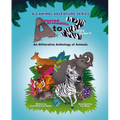 Armored Armadillo to Zippy Zebra: Alliterative Anthology of Animals - Paperback