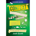 Context Leader Guide: Putting Scripture in Its Place - Paperback