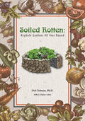 Soiled Rotten: Keyhole Gardens All Year Round - Paperback