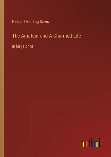 The Amateur and A Charmed Life: in large print - Paperback