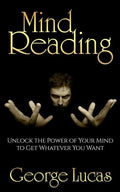Mind Reading-Unlock the Power of Your Mind to get whatever you want - Paperback