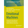Emotional Machines: Perspectives from Affective Computing and Emotional Human-Machine Interaction - Paperback