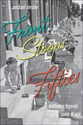 Front Stoops in the Fifties: Baltimore Legends Come of Age - Paperback