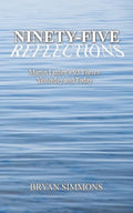 Ninety-Five Reflections: Martin Luther's 95 Theses Yesterday and Today - Paperback