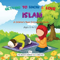 Getting to Know & Love Islam: A Children's Book Introducing Islam - Paperback