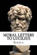 Moral Letters to Lucilius - Paperback