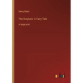 The Greylock: A Fairy Tale: in large print - Paperback
