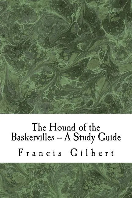 The Hound of the Baskervilles -- A Study Guide - Paperback