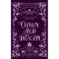 Crown and Dragon - Paperback
