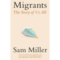 Migrants: The Story of Us All - Hardcover