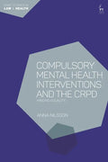 Compulsory Mental Health Interventions and the CRPD: Minding Equality - Paperback