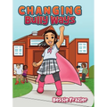Changing Bully Ways - Hardcover