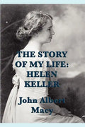 The Story of my Life: Helen Keller - Paperback