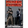 Hero or Criminal - Paperback