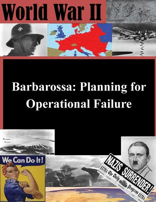 Barbarossa: Planning for Operational Failure - Paperback