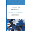 Letters to Students: What It Means to Be a College Graduate - Paperback
