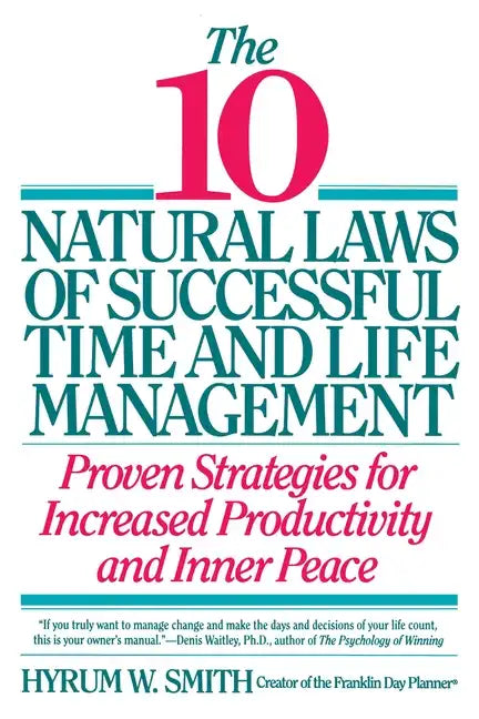 10 Natural Laws of Successful Time and Life Management - Paperback