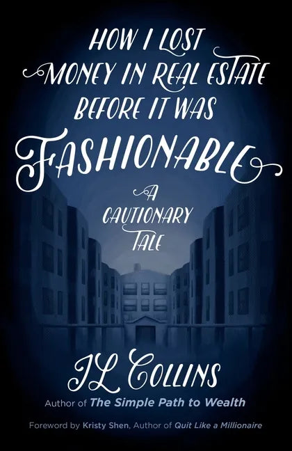 How I Lost Money in Real Estate Before It Was Fashionable: A Cautionary Tale - Paperback