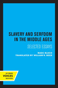 Slavery and Serfdom in the Middle Ages: Selected Essays - Paperback