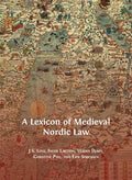 A Lexicon of Medieval Nordic Law - Hardcover