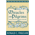 Miracles and Pilgrims: Popular Beliefs in Medieval England - Paperback