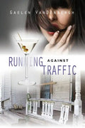 Running Against Traffic - Paperback