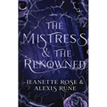 The Mistress & The Renowned: A Hades & Persephone Retelling - Hardcover