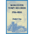 Worcester Town Records, 1784-1800 - Paperback