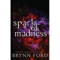 Spark of Madness - Paperback
