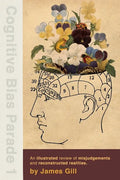 Cognitive Bias Parade 1 - Paperback