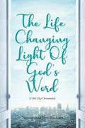 The Life Changing Light Of God's Word: A 366 Day Devotional - Paperback