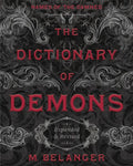 The Dictionary of Demons: Expanded & Revised: Names of the Damned - Paperback