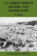 U.S. Forest Service Grazing and Rangelands: A History - Paperback