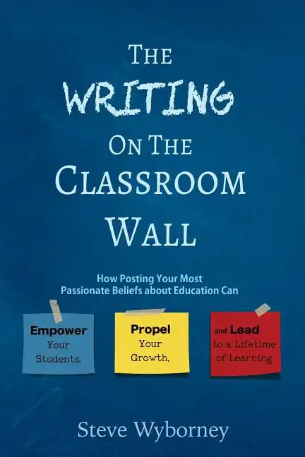 The Writing on the Classroom Wall - Paperback